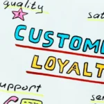 customer loyalty, how to retain customers