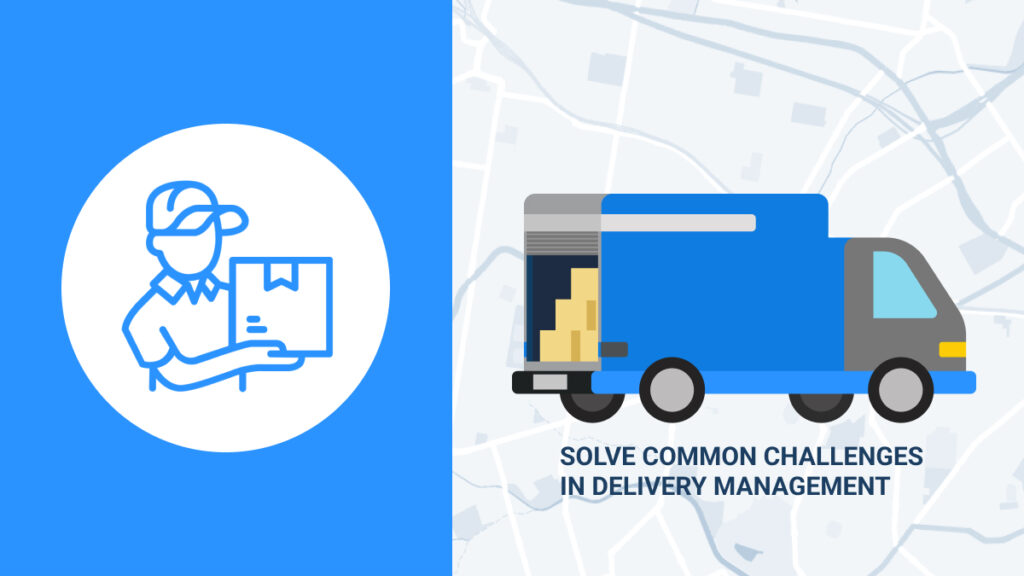 Delivery management 